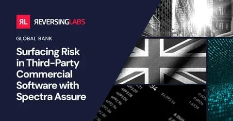 Global Bank: Surfacing Risk in Third-Party Commercial Software with Spectra Assure