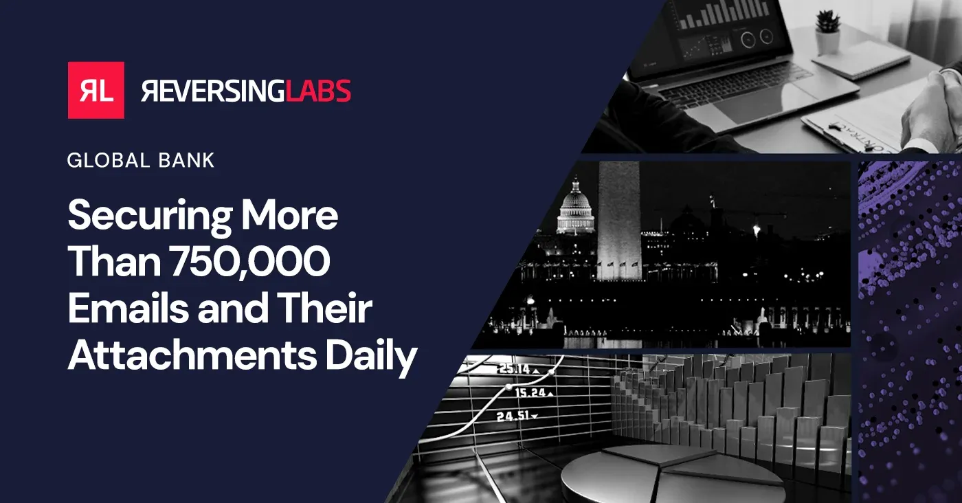 Global Bank: Securing More Than 750,000 Emails and Their Attachments Daily