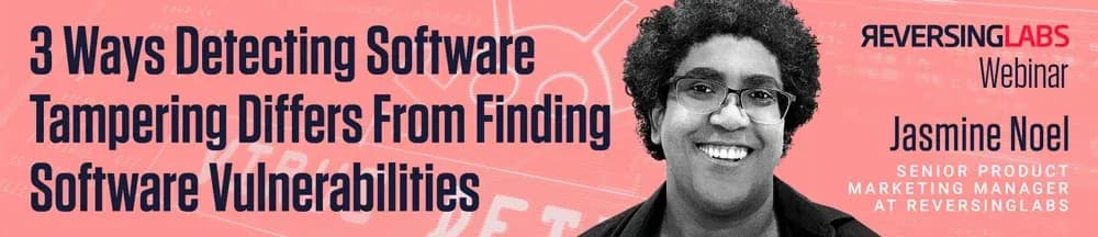 3 ways detecting software tampering differs from finding software vulnerabilities