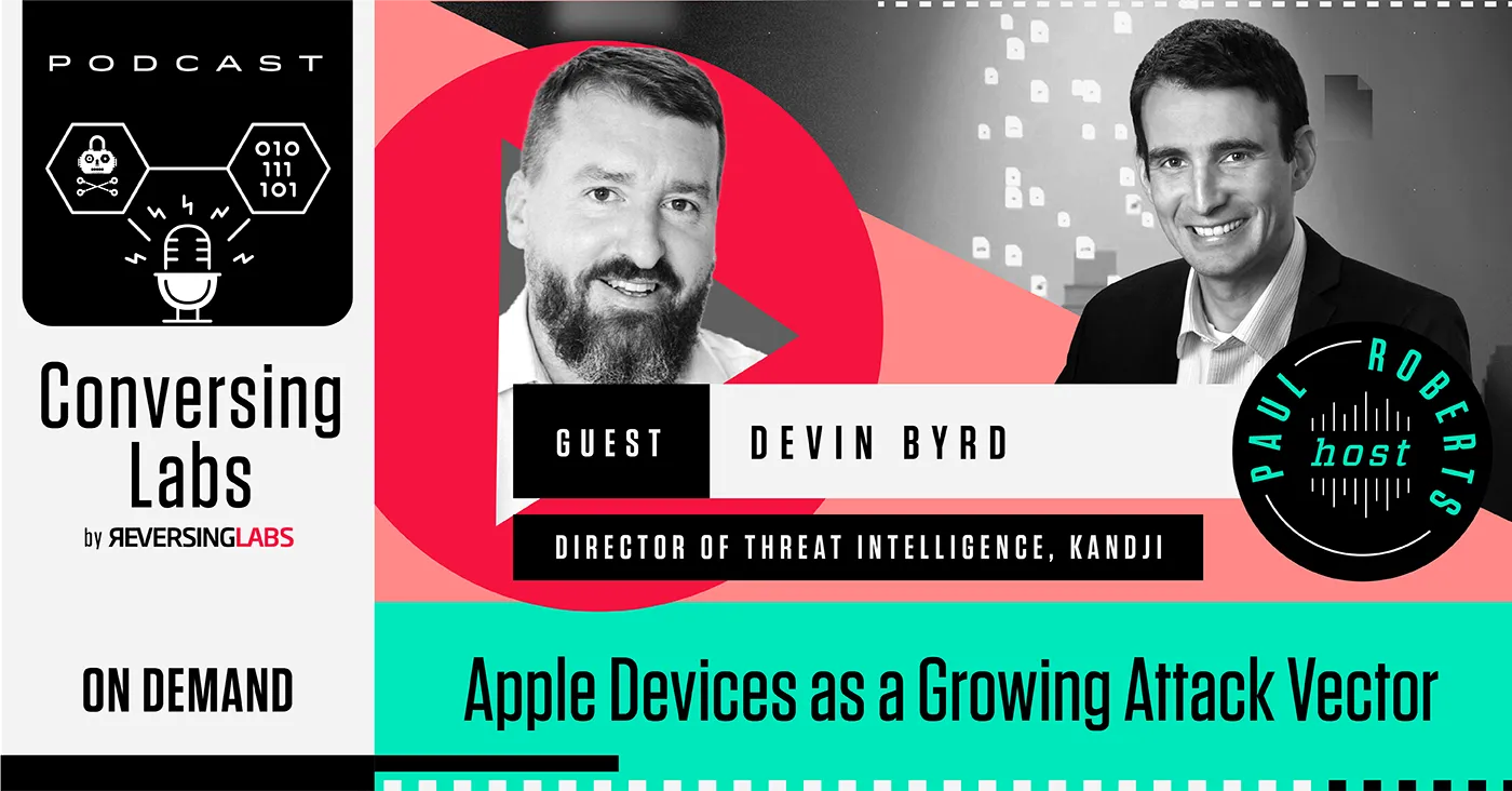 conversinglabs podcast title card apple devices as a growing attack vector