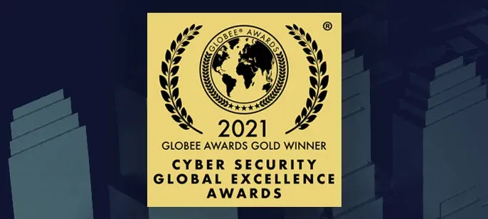 Globee Cyber Security Global Excellence Awards 2021 Gold Winner