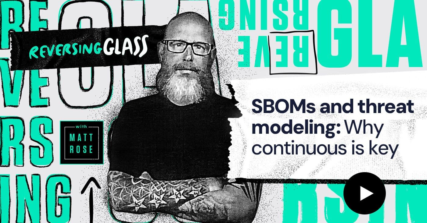 Threat modeling meets the SBOM: Why continuous is key