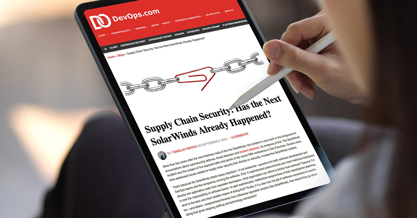 Supply Chain Security: Has the Next SolarWinds Already Happened