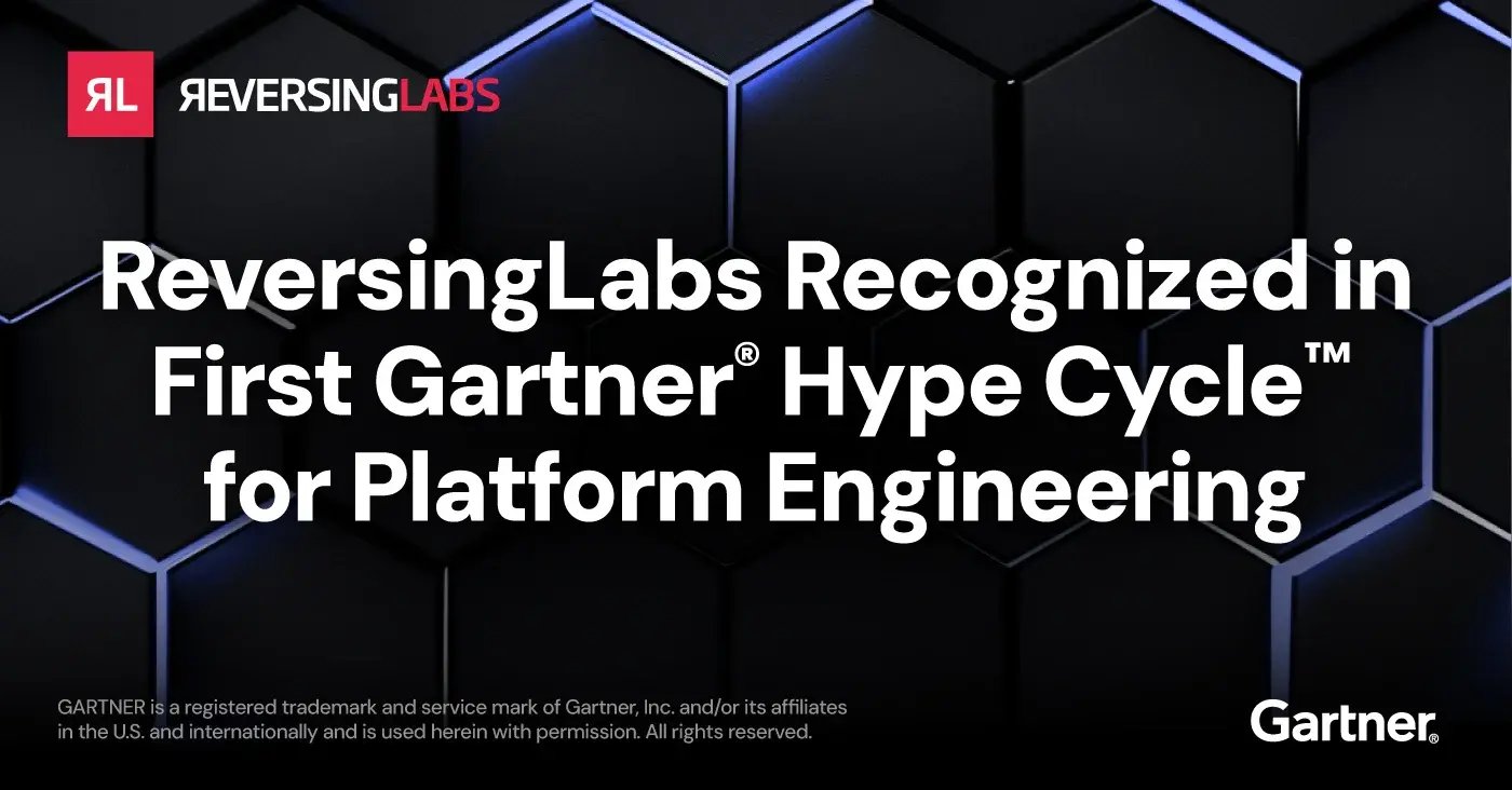 ReversingLabs Recognized in First Gartner® Hype Cycle™ for Platform Engineering