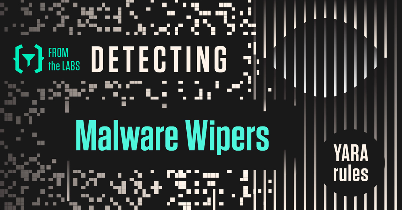 From The Labs: YARA Rule For Detecting Malware Wipers