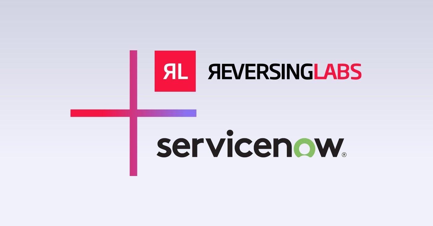 Strengthening Supply Chains: ReversingLabs Now Integrates with ServiceNow